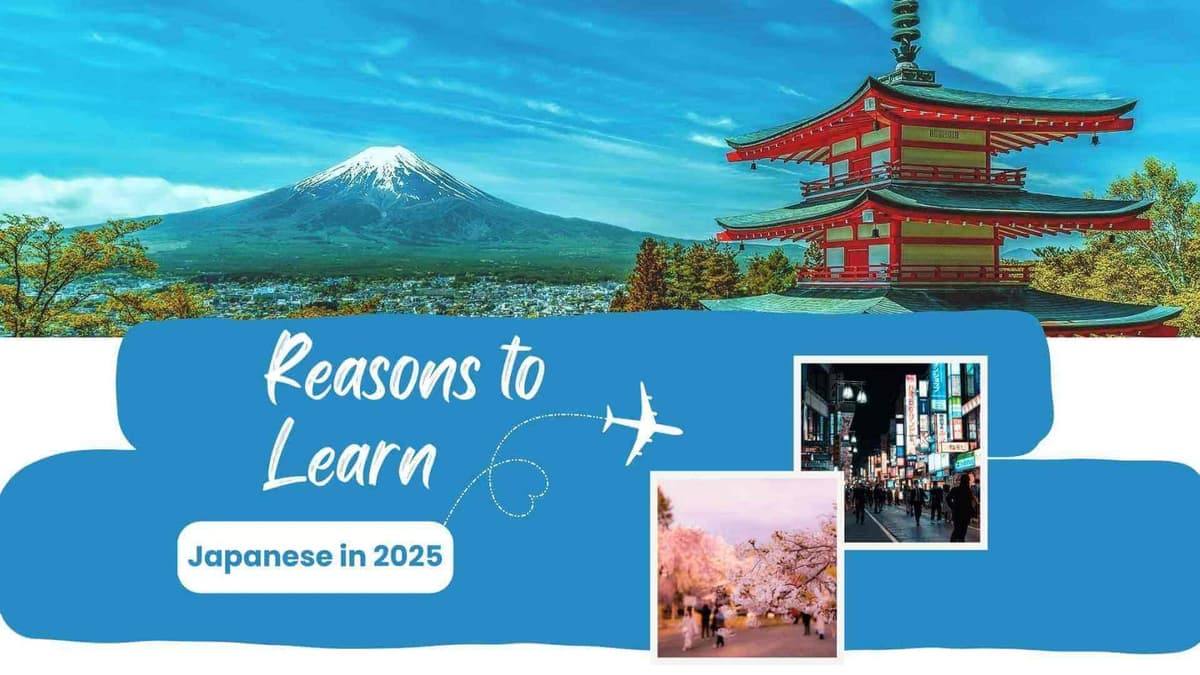 Top 10 Reasons to Learn Japanese in 2025