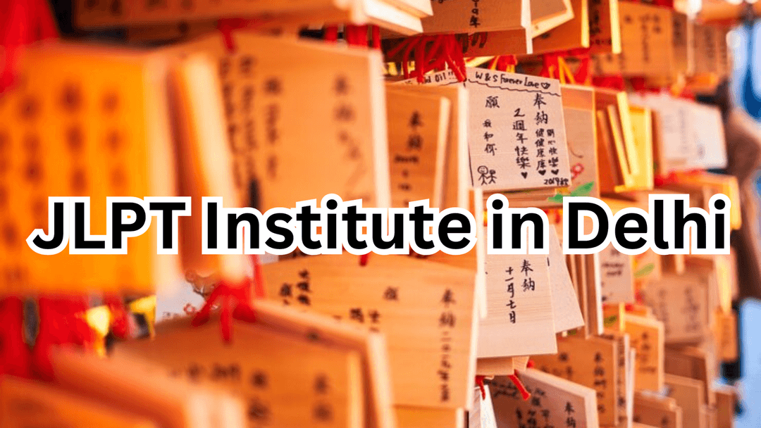 JLPT Institute in Delhi – Learn with Team Language Services (TLS)