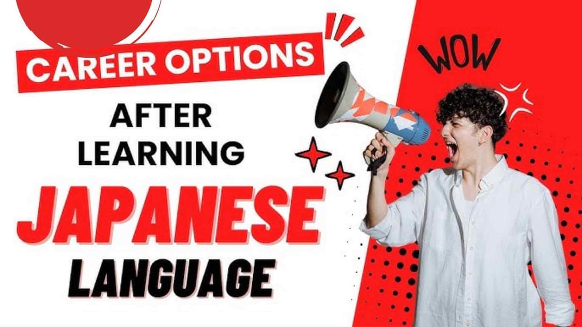 24 Exciting Career Paths You Can Pursue After Learning Japanese