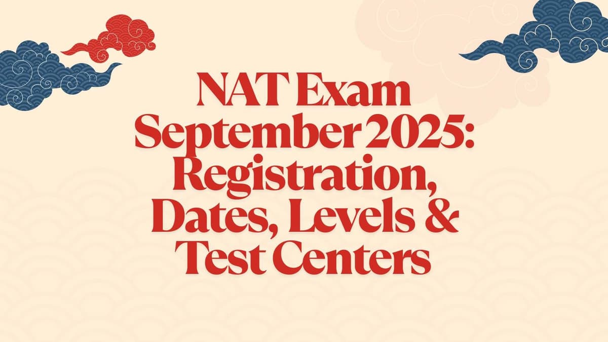 NAT Exam September 2025: Registration, Dates, Levels & Test Centers