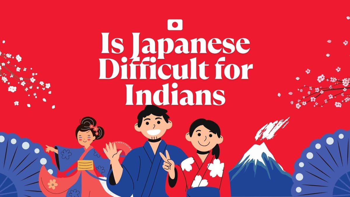 Is Japanese Really a Difficult Language to Learn for Indians?