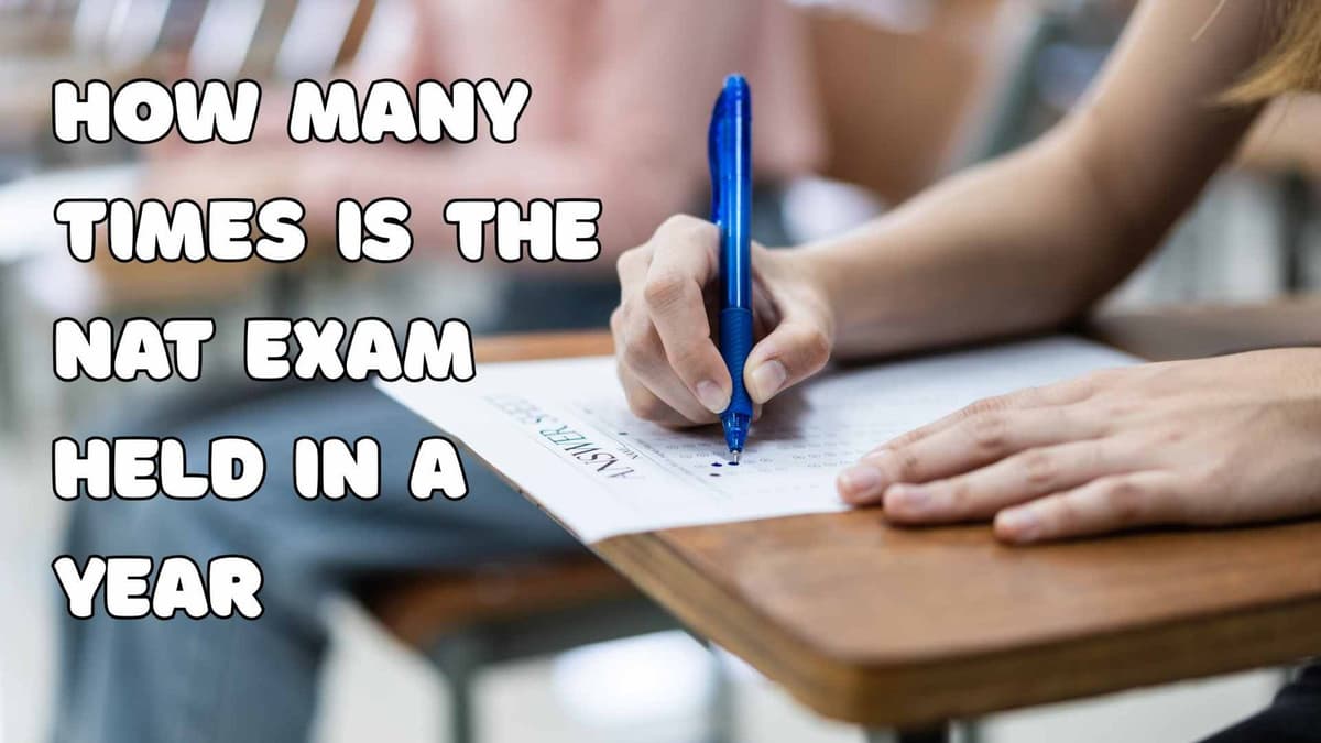 How Many Times Is the NAT Exam Held in a Year? – Complete 2025 Guide