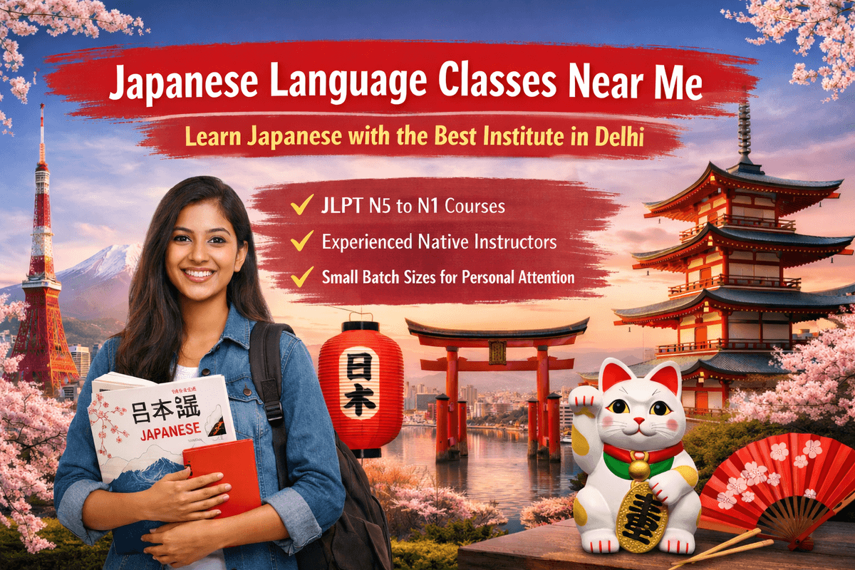 Japanese Language Classes Near Me: Learn Japanese with the Best Institute in Delhi