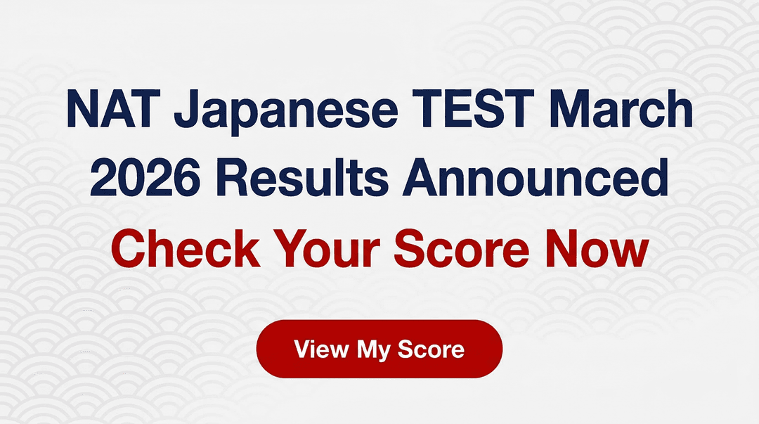 NAT Japanese TEST March 2026 Results Announced — Check Your Score Now