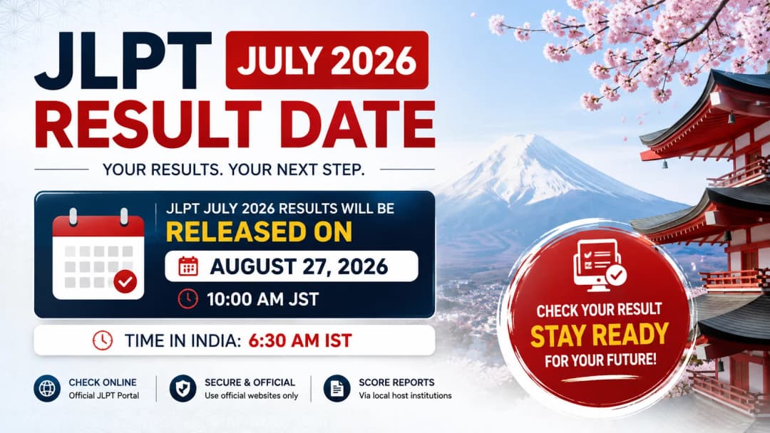 JLPT July 2026 Result Date: When Will JLPT Results Be Released?