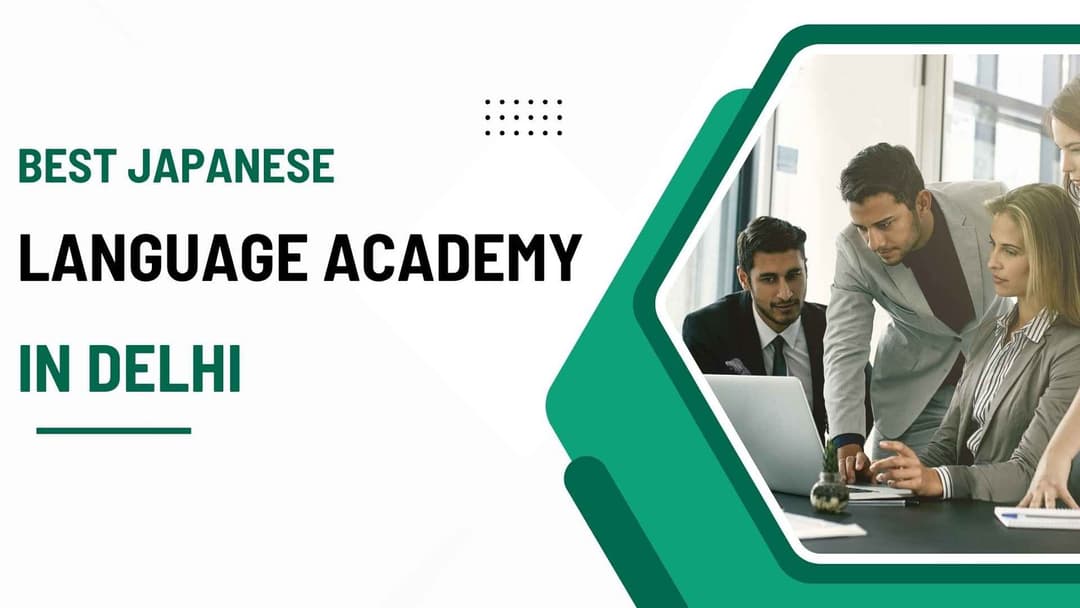 Best Japanese Language Academy in Delhi – Team Language Services