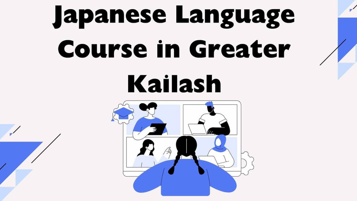 Japanese Language Course in Greater Kailash – Learn from Experts at TLS
