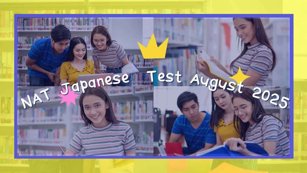 NAT Japanese Test August 2025: Complete Guide to Dates, Registration, Syllabus, Results & FAQs
