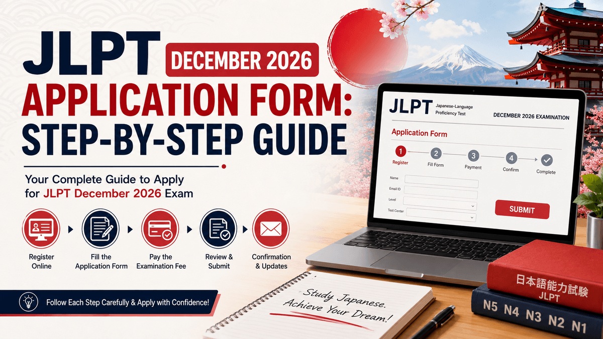 JLPT December 2026 Application Form: Step-by-Step Guide