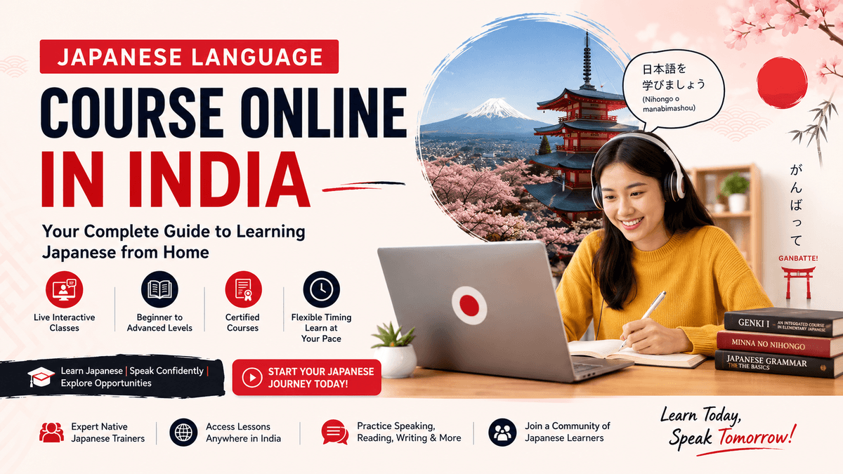 Japanese Language Course Online in India — Your Complete Guide to Learning Japanese from Home