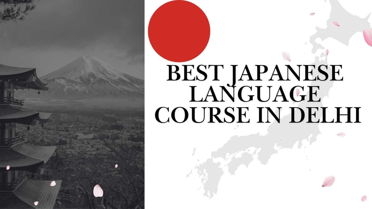 Why TLS is the Best Japanese Language Course in Delhi for JLPT Success