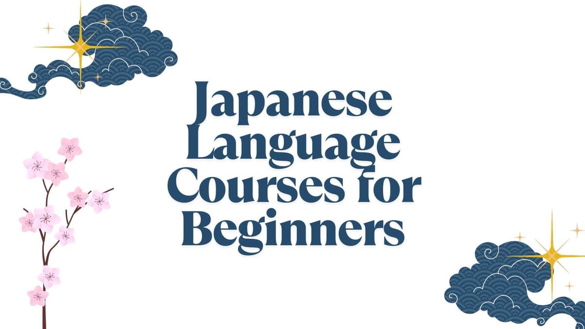 Japanese Language Courses for Beginners – The Complete 2025 Guide