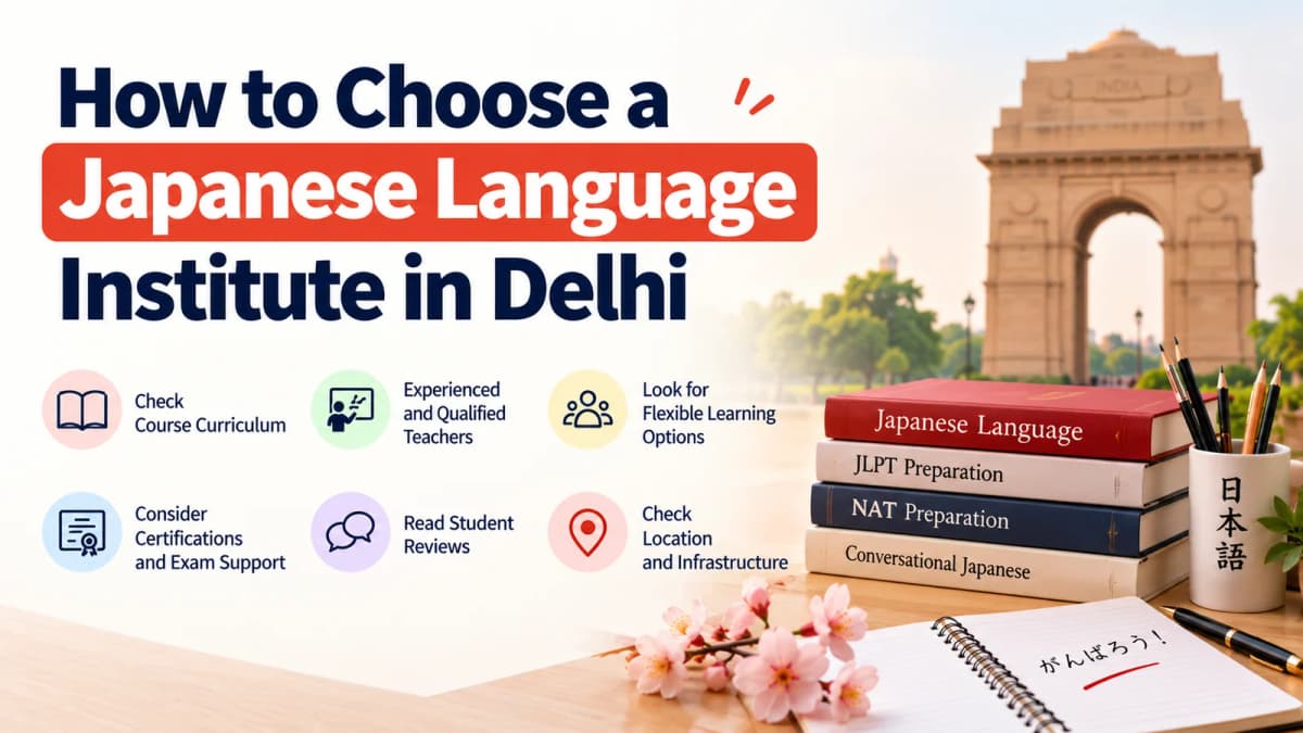 How to Choose a Japanese Language Institute in Delhi